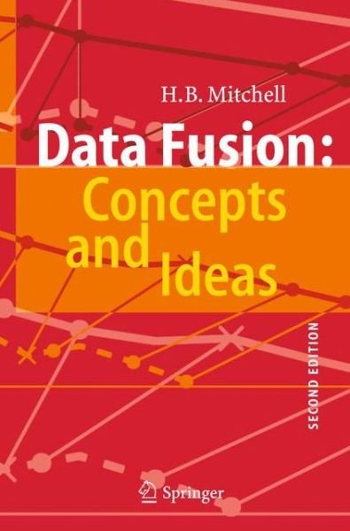 Cover for H B Mitchell · Data Fusion: Concepts and Ideas (Innbunden bok) [2nd ed. 2012 edition] (2012)