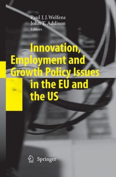 Cover for Paul J J Welfens · Innovation, Employment and Growth Policy Issues in the EU and the US (Paperback Book) [2009 edition] (2014)