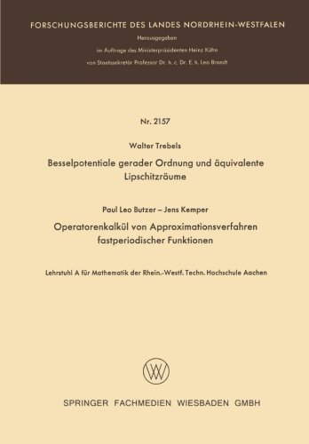 Cover for Walter Trebels · Besselpotentiale Gerader Ordnung Und AEquivalente Lipschitzraume. Operatorenkalkul Von Approximationsverfahren Fastperiodischer Funktionen (Taschenbuch) [1970 edition] (1970)