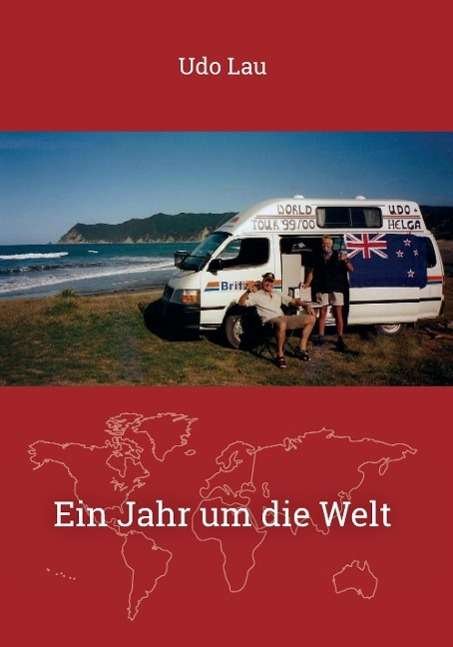 Cover for Lau · Ein Jahr um die Welt (Buch) (2014)