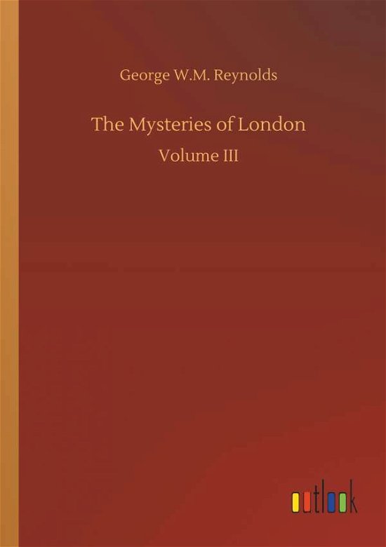 The Mysteries of London - Reynolds - Books -  - 9783732672219 - May 15, 2018