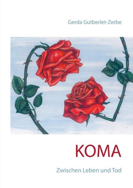 Cover for Gerda Gutberlet-zerbe · Koma (Paperback Book) (2015)