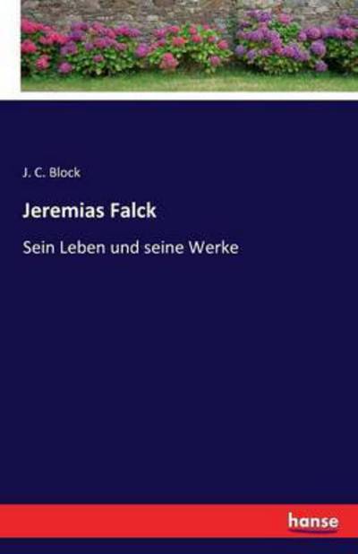 Jeremias Falck - Block - Kirjat -  - 9783741131219 - torstai 21. huhtikuuta 2016