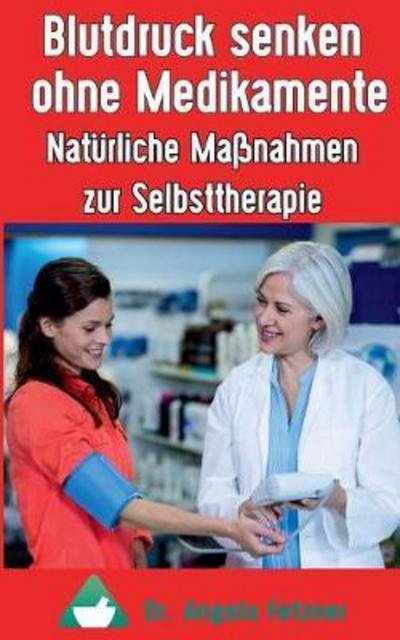 Cover for Fetzner · Blutdruck senken ohne Medikamen (Bok) (2018)