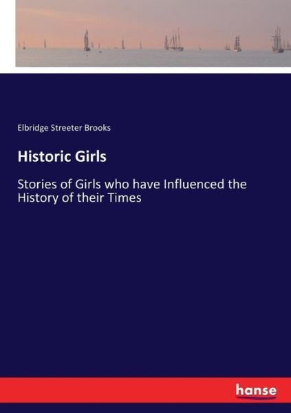 Cover for Brooks · Historic Girls (Book) (2017)