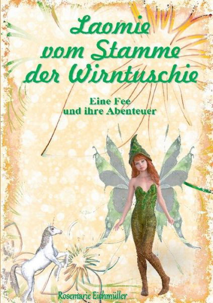 Cover for Eichmüller · Laomie vom Stamme der Wirntu (Bok) (2019)