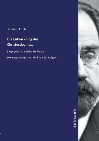 Cover for Fromm · Die Entwicklung des Christusdogma (Book)