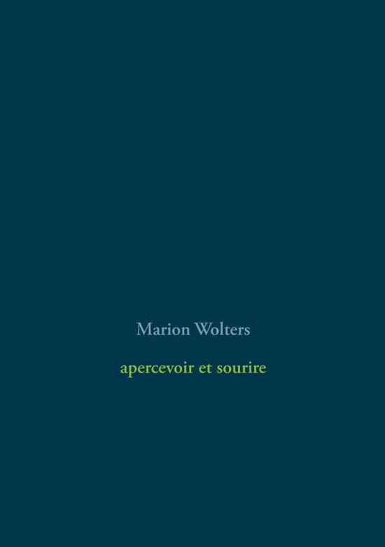 Cover for Wolters · Apercevoir et Sourire (Book) (2019)