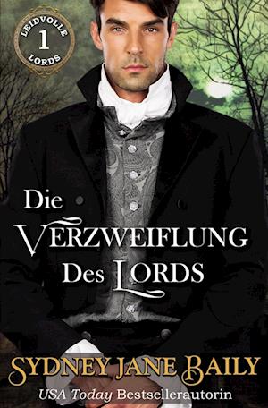 Cover for Sydney Jane Baily · Die Verzweiflung Des Lords (Book) (2022)