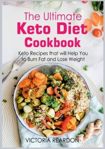 Cover for Victoria Reardon · The Ultimate Keto Diet Cookbook (Paperback Book) (2022)