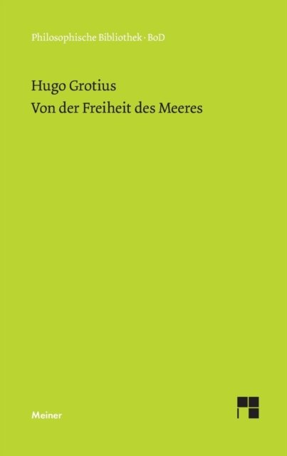 Cover for Hugo Grotius · Von der Freiheit des Meeres (Paperback Book) (1919)