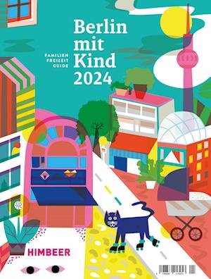 Cover for HIMBEER Verlag · Berlin Mit Kind 2024 (Buch) (2023)
