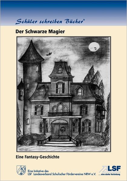 Cover for Klasse 5c Des Mariengymnasiums Warendorf · Der Schwarze Magier (Paperback Book) (2006)