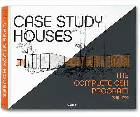 Cover for Elizabeth A. T. Smith · Case Study Houses. The Complete CSH Program 1945-1966 (Hardcover bog) [Multilingual edition] (2009)