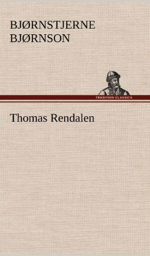 Cover for Bjornstjerne Bjornson · Thomas Rendalen (Hardcover Book) [German edition] (2012)