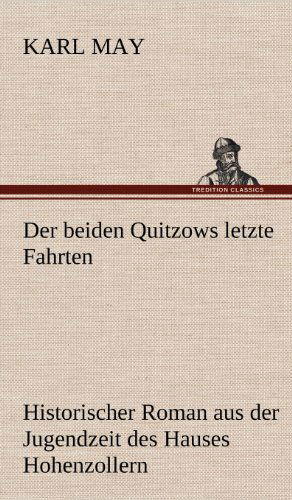 Cover for Karl May · Der Beiden Quitzows Letzte Fahrten (Hardcover Book) [German edition] (2012)