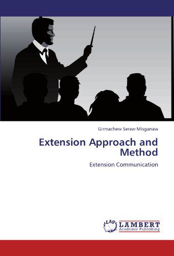 Cover for Girmachew Seraw Misganaw · Extension Approach and Method: Extension Communication (Pocketbok) (2011)