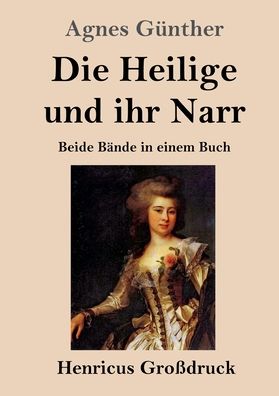 Cover for Agnes Günther · Die Heilige und ihr Narr (Grossdruck) (Paperback Book) (2020)