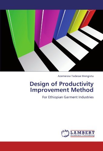 Cover for Azemeraw Tadesse Mengistu · Design of Productivity Improvement Method: for Ethiopian Garment Industries (Paperback Bog) (2012)