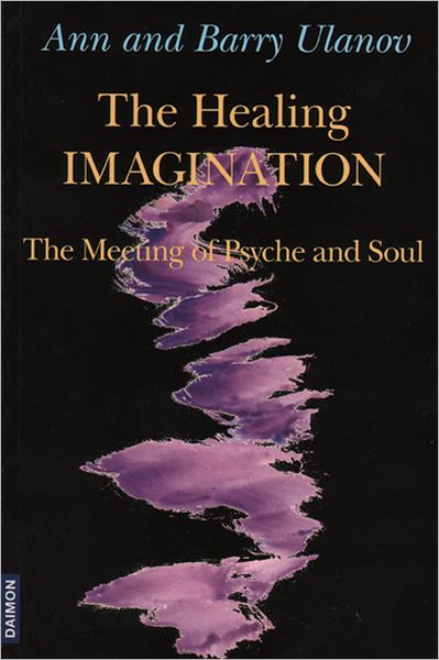 Cover for Ann Belford Ulanov · Healing Imagination: The Meeting of Psyche &amp; Soul (Paperback Book) (2008)