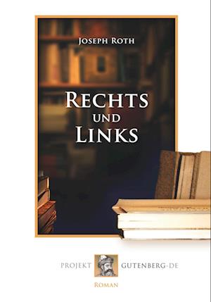 Cover for Joseph Roth · Rechts und Links (Paperback Book) (2018)