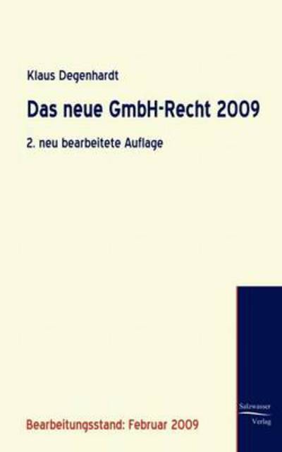 Cover for Klaus Degenhardt · Das Neue Gmbh-recht 2009 (Paperback Book) [German edition] (2009)