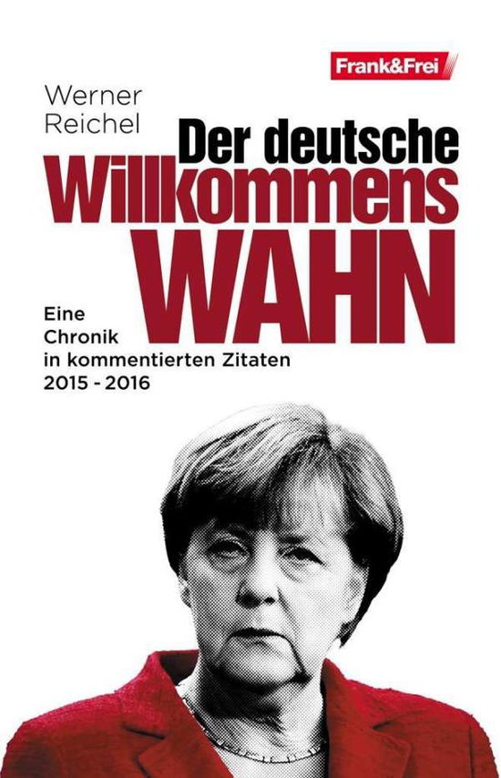 Cover for Reichel · Der deutsche Willkommenswahn (Book)