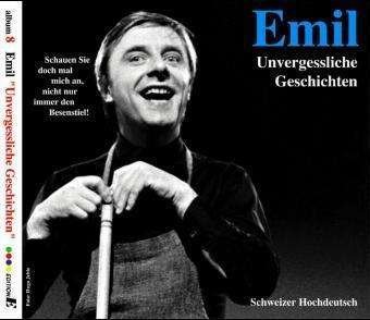 Cover for Emil Steinberger · Unvergessliche Gesch.,cd (CD)