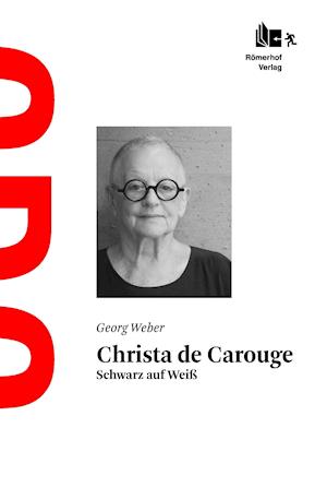 Cover for Georg Weber · Christa de Carouge (Hardcover Book) (2014)