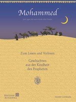 Cover for Seynab Gurtmann · Mohammed - Geschichten aus der Kindheit des Propheten (Hardcover Book) (2019)