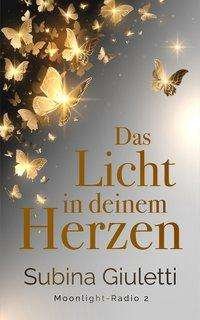 Cover for Giuletti · Das Licht in deinem Herzen (Bok)