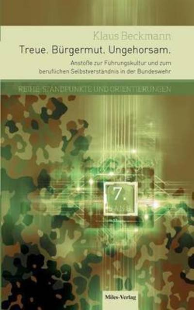 Cover for Klaus Beckmann · Treue. Burgermut. Ungehorsam. (Paperback Book) (2015)