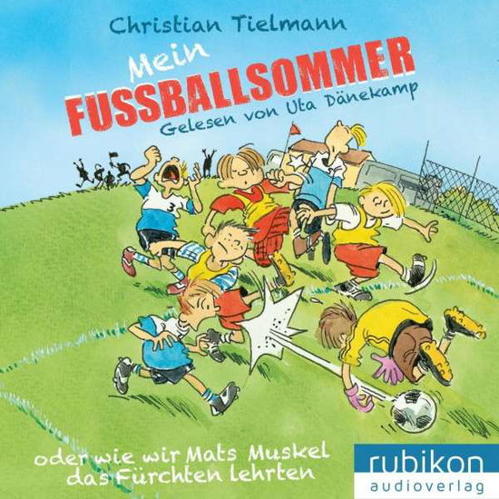 Mein Fußballsommer, - Tielmann - Książki - RUBIKON - 9783945986219 - 29 kwietnia 2016