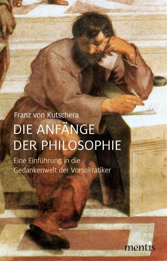 Cover for Kutschera · Die Anfänge der Philosophie (Bog) (2018)
