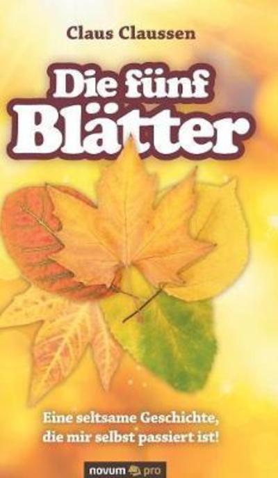 Cover for Claussen · Die fünf Blätter (Book) (2018)