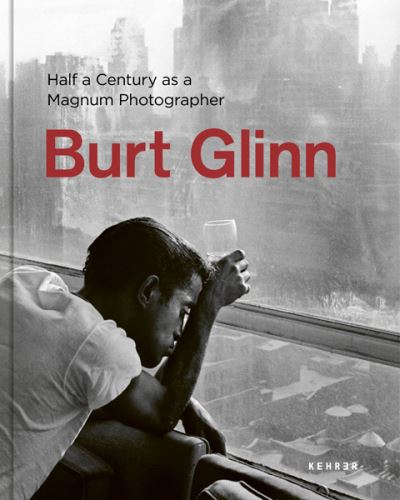 Cover for Burt Glinn · Half a Century As a Magnum Photographer (Buch) (2023)