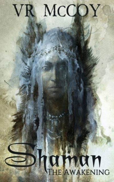 Cover for Next Chapter · Shaman - The Awakening (Paperback Bog) (2022)