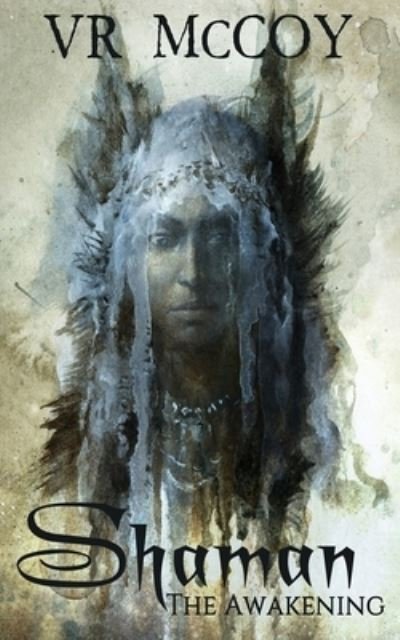Cover for Next Chapter · Shaman - The Awakening (Paperback Book) (2022)