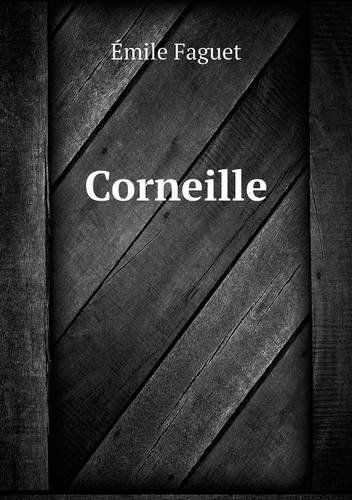 Cover for Emile Faguet · Corneille (Paperback Book) [French edition] (2014)