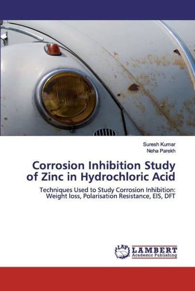 Cover for Kumar · Corrosion Inhibition Study of Zin (Book) (2020)
