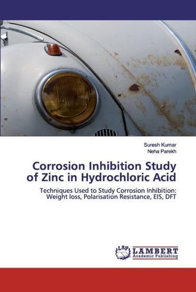 Cover for Kumar · Corrosion Inhibition Study of Zin (Bok) (2020)