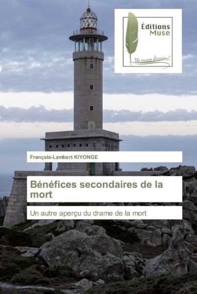Cover for Kiyonge · Bénéfices secondaires de la mor (Bok) (2020)