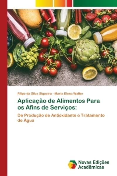 Cover for Siqueira · Aplicação de Alimentos Para os (Bog) (2020)