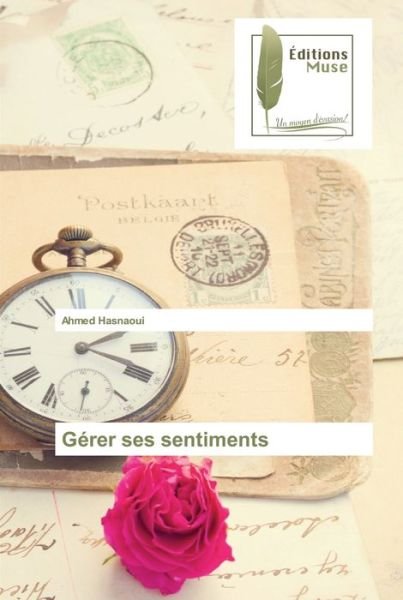 Cover for Ahmed Hasnaoui · Gerer ses sentiments (Paperback Book) (2021)