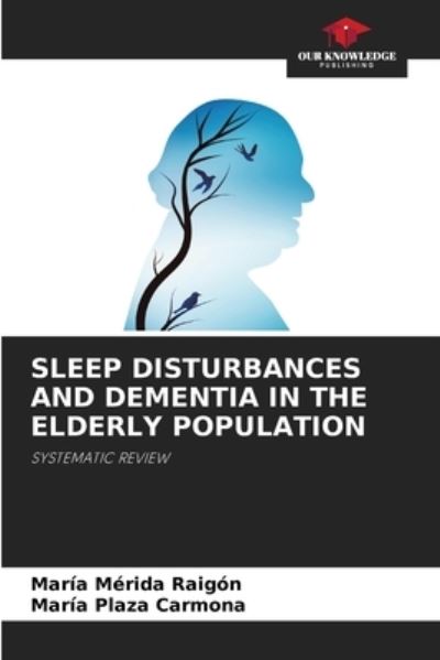 Cover for Maria Merida Raigon · Sleep Disturbances and Dementia in the Elderly Population (Paperback Book) (2021)