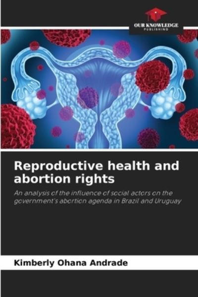 Cover for Kimberly Ohana Andrade · Reproductive health and abortion rights (Paperback Book) (2021)