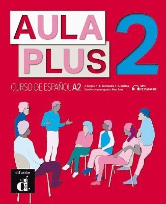 Cover for J. Agustin Garmendia Iglesias · Aula Plus 2 - A2 Libro del alumno + MP3 descargable (Paperback Book) (2024)