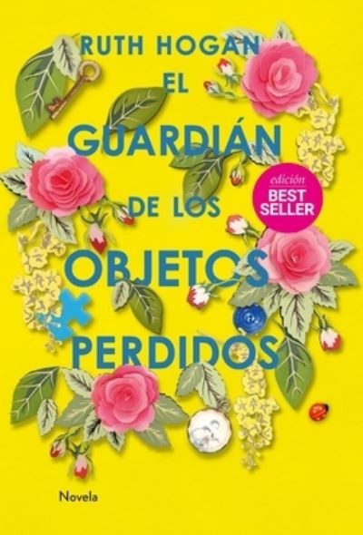 Cover for Ruth Hogan · El Guardian de Los Objetos Perdidos (Hardcover Book) (2022)