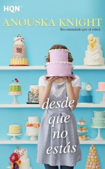 Cover for Anouska Knight · Desde que no estas (Paperback Book) (2017)