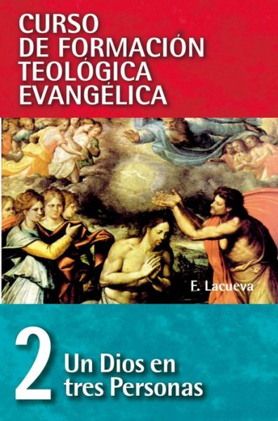 Cover for Francisco Lacueva · Cft 02 - Un Dios En Tres Personas (Paperback Book) [Spanish edition] (2009)